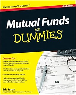 Mutual Funds for Dummies 6th Edition – Beginner Guide to Investing, Portfolio Building & Fund Selection