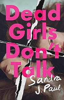 Dead Girls Don’t Talk – Coming of Age Mystery Novel About Secrets, Truth & Dark Past